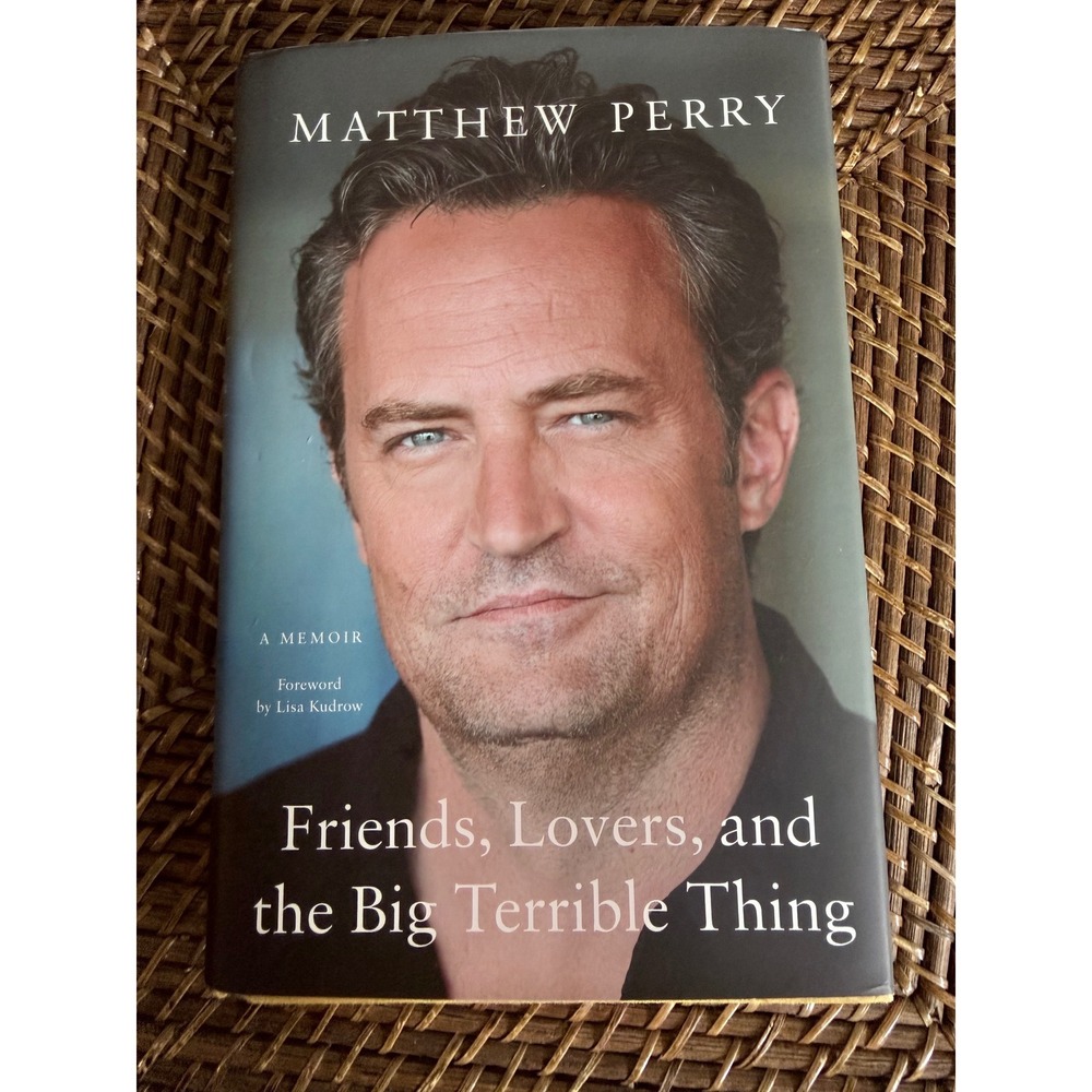 Matthew Perry Friends Lovers and the Big Terrible Thing Memoir Hardcover 2022